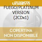 FUEGO/PLATINUM VERSION (2CDx1) cd