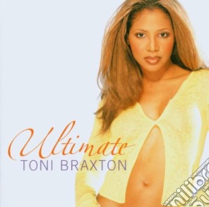 Toni Braxton - Ultimate Toni Braxton cd musicale di Toni Braxton