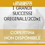 I GRANDI SUCCESSI ORIGINALI/2CDx1 cd