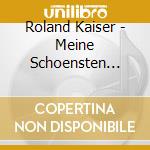 Roland Kaiser - Meine Schoensten Lieder cd musicale di Roland Kaiser