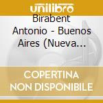 Birabent Antonio - Buenos Aires (Nueva Edicion) cd