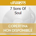 7 Sons Of Soul cd