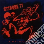 Attaque 77 - Antihumano cd