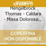 Hengelbrock Thomas - Caldara - Missa Dolorosa Handel - Dixit Dominus cd