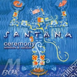 Santana - Ceremony cd musicale di SANTANA