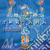 Santana - Ceremony cd