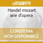 Handel mozart arie d'opera cd musicale di Franco Fagioli