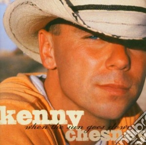 Kenny Chesney - When The Sun Goes Down cd musicale di Kenny Chesney