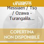 Messiaen / Tso / Ozawa - Turangalila Symphony cd
