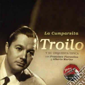 Troilo Anibal - La Cumparsita: 1943 cd musicale di Troilo Anibal