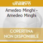 Amedeo Minghi - Amedeo Minghi cd