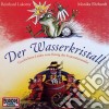 Reinhard Lakomy - Der Wasserkristall: Eine cd