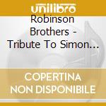 Robinson Brothers - Tribute To Simon & Garfun cd