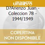 D?Arienzo Juan - Coleccion 78 - 1944/1949 cd