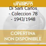 Di Sarli Carlos - Coleccion 78 - 1943/1948 cd