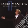 Barry Manilow - Ultimate Manilow cd musicale di Barry Manilow