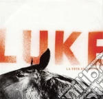 Luke - La Tete En Arriere cd