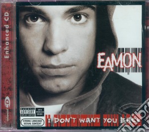 Eamon - I Don'T Want You Back cd musicale