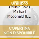 (Music Dvd) Michael Mcdonald & Dobbie Drothers - Soundstage cd