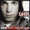 Eamon - I Don't Want You Back cd