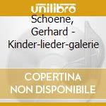 Schoene, Gerhard - Kinder-lieder-galerie cd