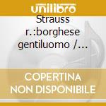 Strauss r.:borghese gentiluomo / bizet: cd