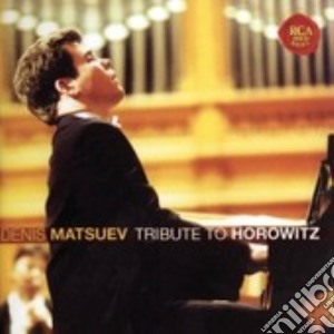 Tribute To Horowitz cd musicale di Denis Matsuev