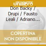 Don Backy / Drupi / Fausto Leali / Adriano Pappalardo - Best Of cd musicale di BACKY/LEALI/DRUPI/PAPPALARDO