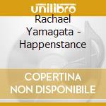 Rachael Yamagata - Happenstance cd musicale di Rachel Yamagata