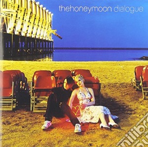 Honeymoon - Dialogue cd musicale di Honeymoon