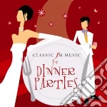 Classic Fm - Music For Dinner Parties cd