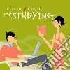 Classic Fm: Music For Studying cd musicale di Classic Fm
