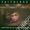 Faithless - Everything Will Be Alright Tomorrow cd musicale di Faithless