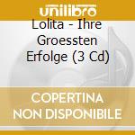 Lolita - Ihre Groessten Erfolge (3 Cd) cd