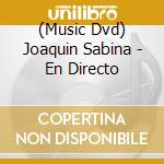 (Music Dvd) Joaquin Sabina - En Directo cd
