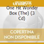 One Hit Wonder Box (The) (3 Cd) cd