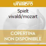 Spielt vivaldi/mozart cd