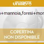 F.mannoia+mannoia,foresi+momento/3cd cd