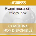 Gianni morandi - trilogy box cd musicale di Gianni Morandi