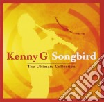 Kenny G - Songbird The Ultimate Collection