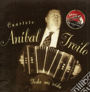 Anibal Troilo - Toda Mi Vida: 1968-1969 cd musicale di Anibal Troilo