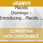 Placido Domingo - Introducing...Placido Domingo cd