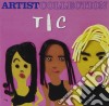 Tlc - Artist Collection cd