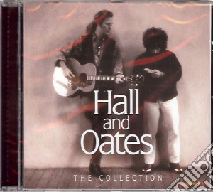 Daryl Hall & John Oates - The Collection cd musicale di Hall & Oates