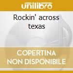 Rockin' across texas cd