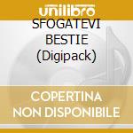 SFOGATEVI BESTIE (Digipack) cd musicale di Roberto Colombo