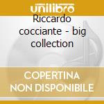 Riccardo cocciante - big collection cd musicale di Riccardo Cocciante
