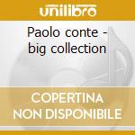 Paolo conte - big collection cd musicale di Paolo Conte