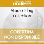 Stadio - big collection cd