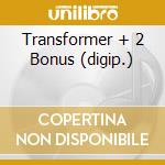 Transformer + 2 Bonus (digip.) cd musicale di REED LOU